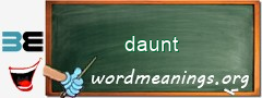 WordMeaning blackboard for daunt